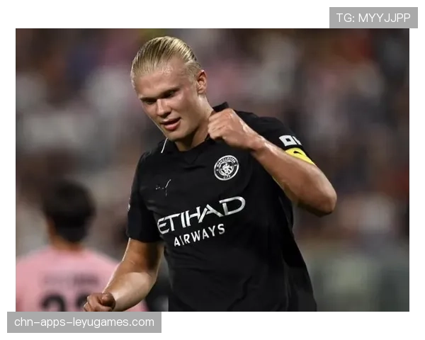 哈兰德的进球节奏对赛季目标达成起到决定性推动，哈兰德进球动作